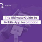 The Ultimate Guide To Mobile App Localization Cover