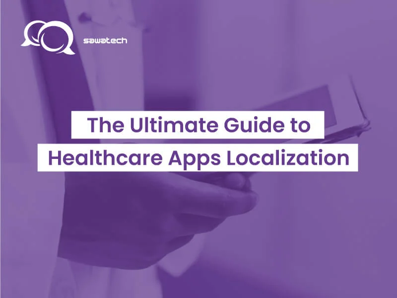 The Ultimate Guide to Healthcare Apps Localization Cover