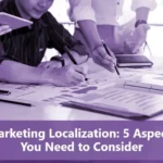 5 Aspects to Consider in Your Marketing Localization