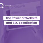 The Power of Website and SEO Localization